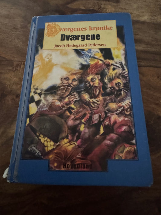 Dværgene Dværgenes krønike #1 Jacob Hedegaard Pedersen