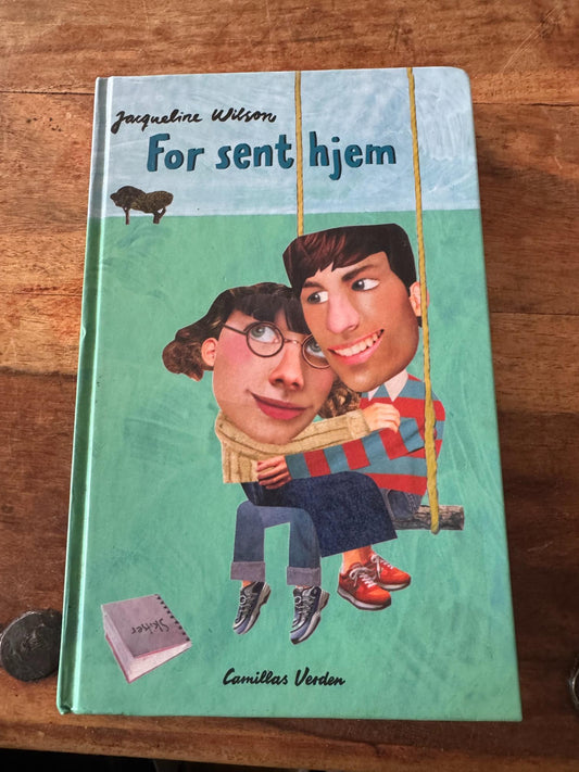 For sent hjem Jacqueline Wilson