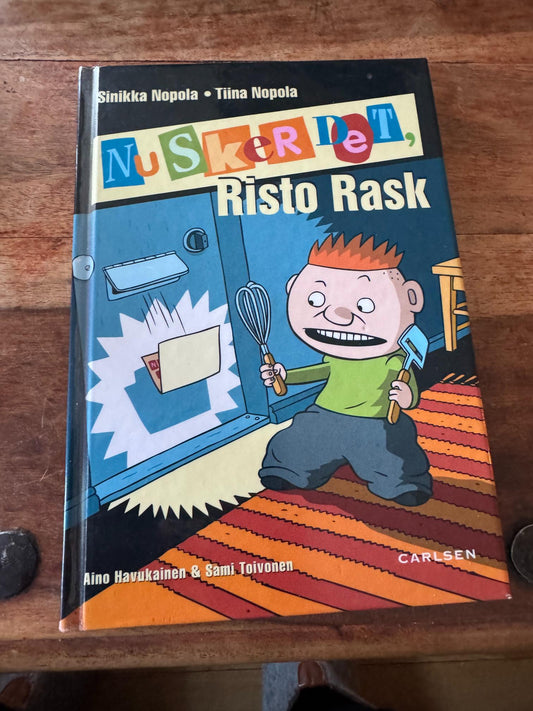 Nu sker det, Risto Rask Sinikka Nopola og Tiina Nopola