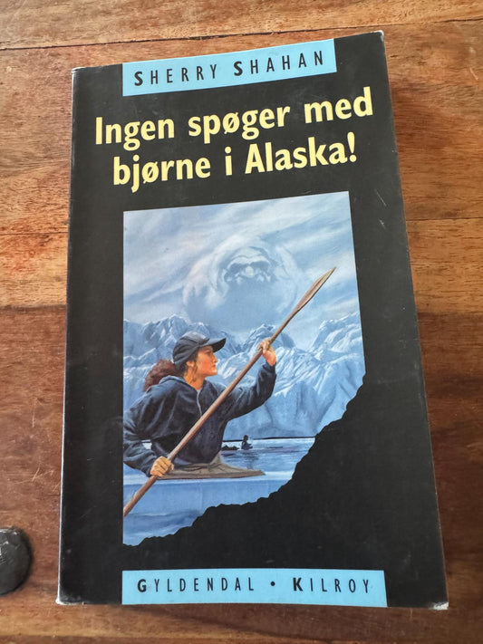Ingen spøger med bjørne i Alaska! Sherry Shahan