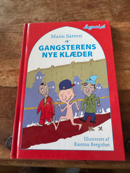 Gangsterens nye klæder Manu Sareen
