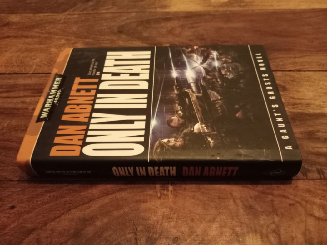 Warhammer 40K Only In Death 1nd Ed Dan Abnett Hardback Black Library 2007