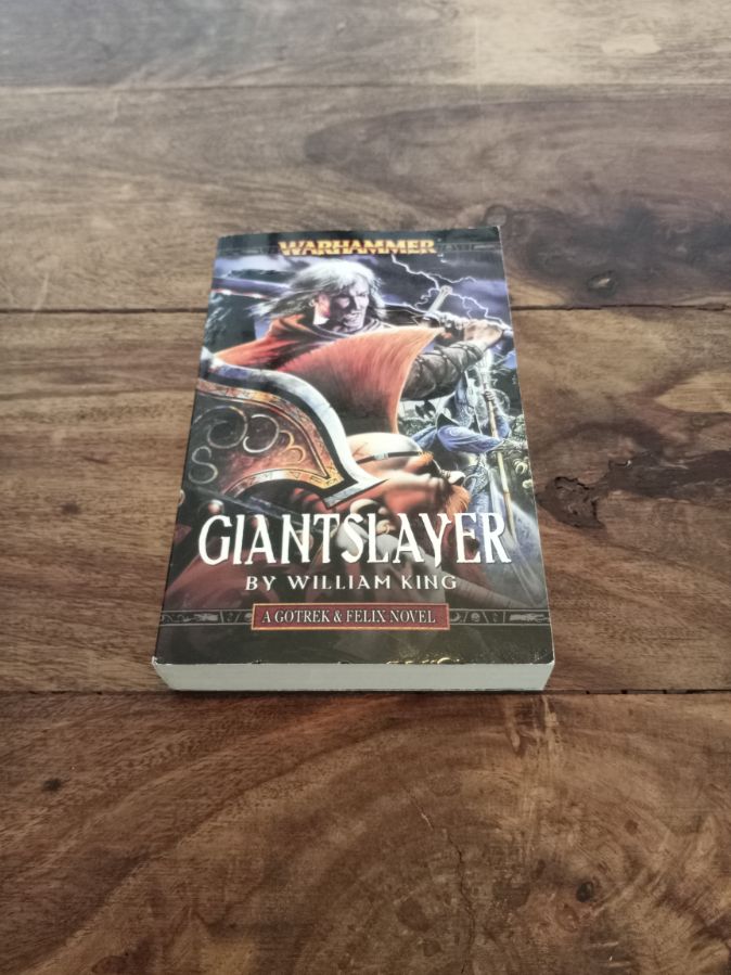 Warhammer Fantasy Giantslayer Gotrek & Felix #7 Black Library William King 2003