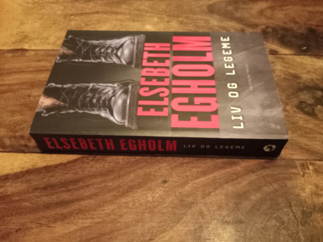 Liv og legeme Elsebeth Egholm Politikens Forlag 2010