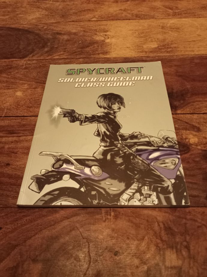 Spycraft Soldier/Wheelman Class Guide d20 Alderac Entertainment Group 1 2003