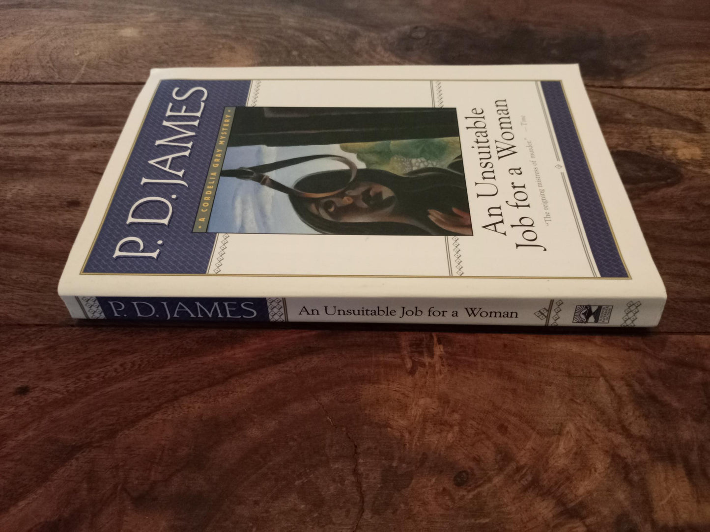 An Unsuitable Job for a Woman Cordelia Gray Mysteries #1 P.D. James 2001