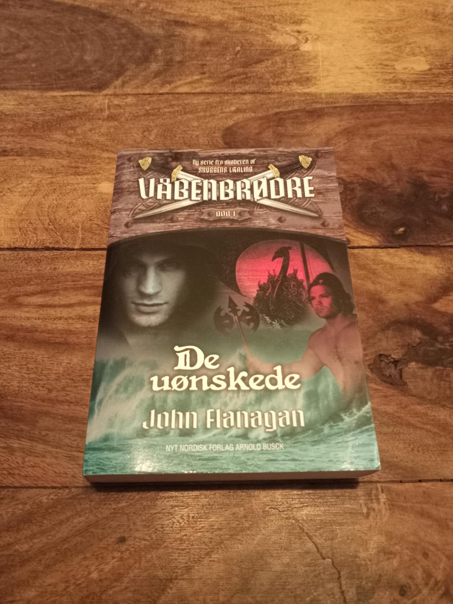 De uønskede Våbenbrødre 1 John Flanagan gyldendal 2018