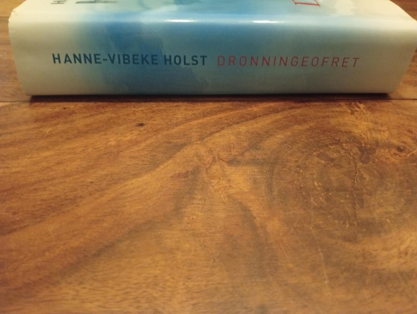 Dronningeofret Hanne-Vibeke Holst Gyldendal 2008