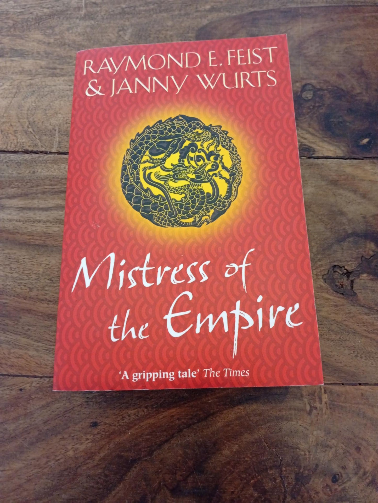 Mistress of the Empire The Empire Trilogy #3 Raymond E. Feist