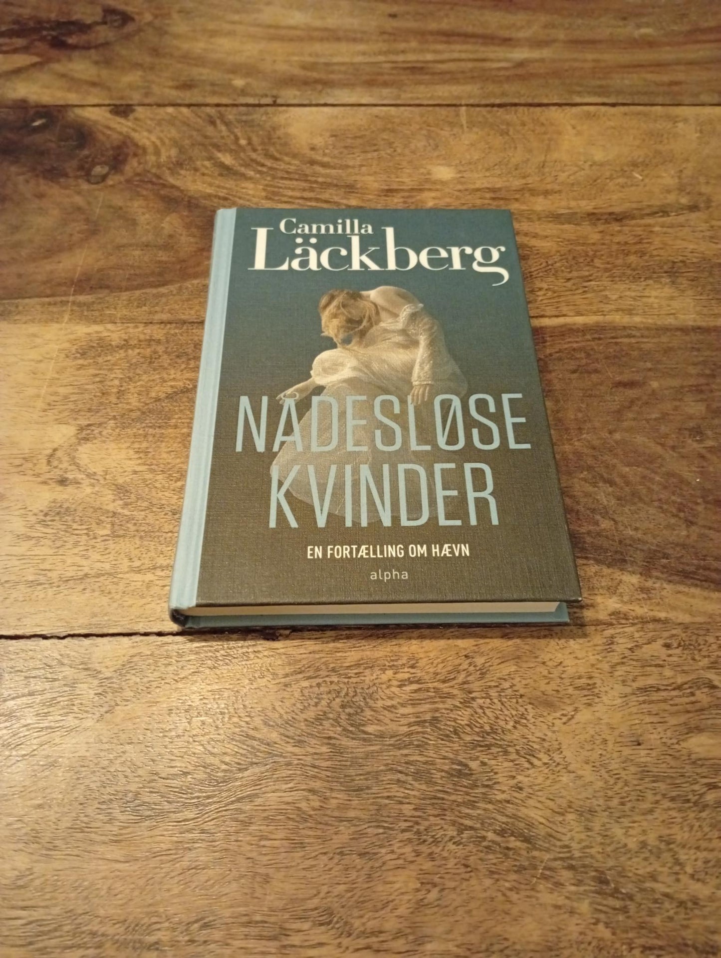 Nådesløse kvinder Camilla Läckberg Alpha 2020