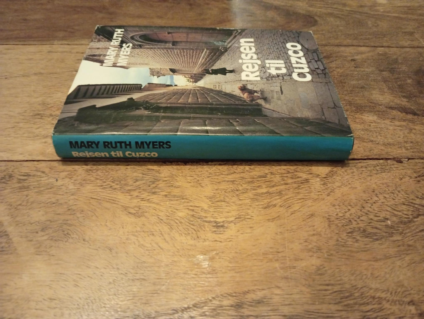 Rejsen til Cuzco Mary Ruth Myers