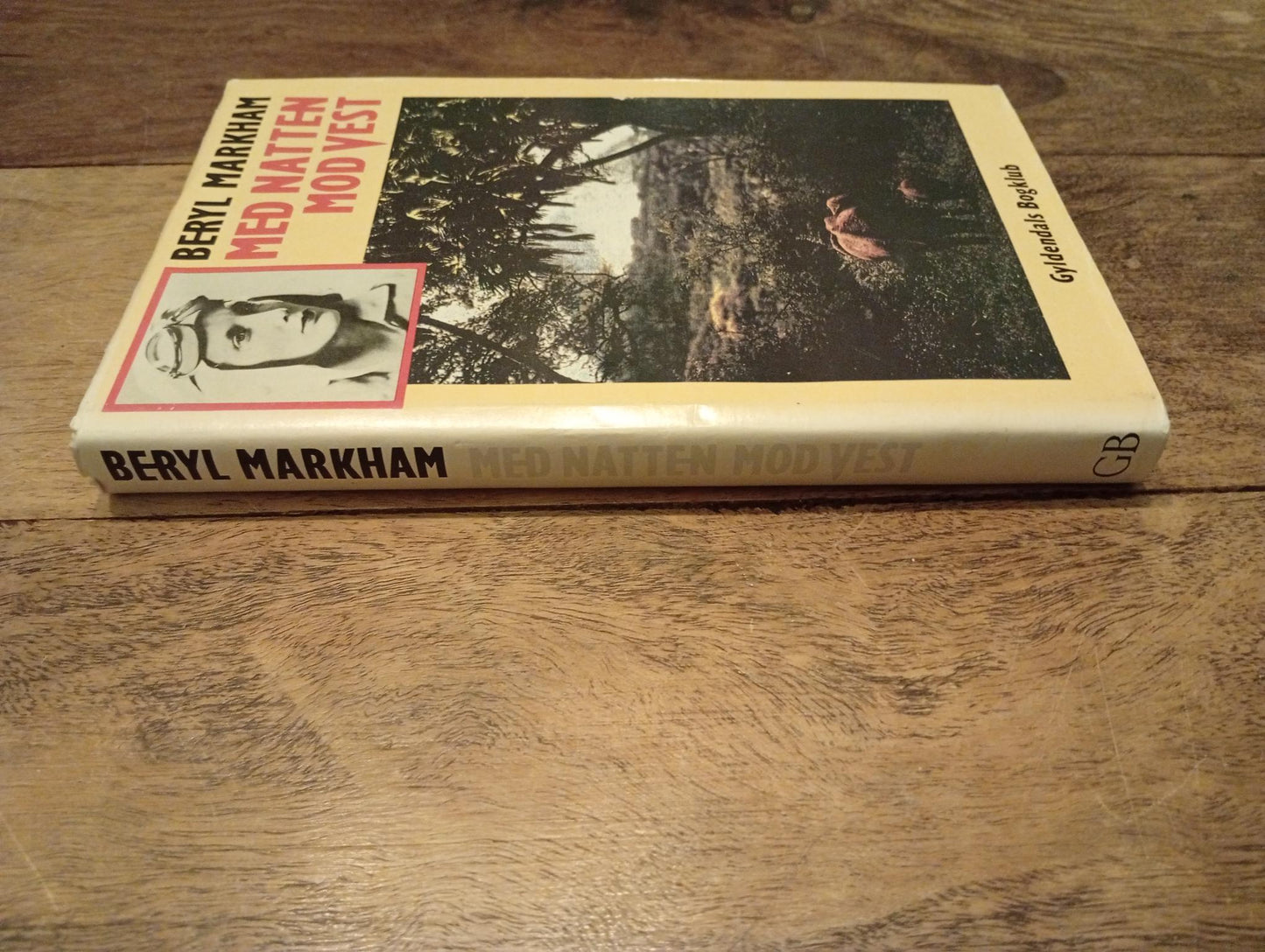 Markham Beryl Med natten mod vest Gyldendals bogklub 1988