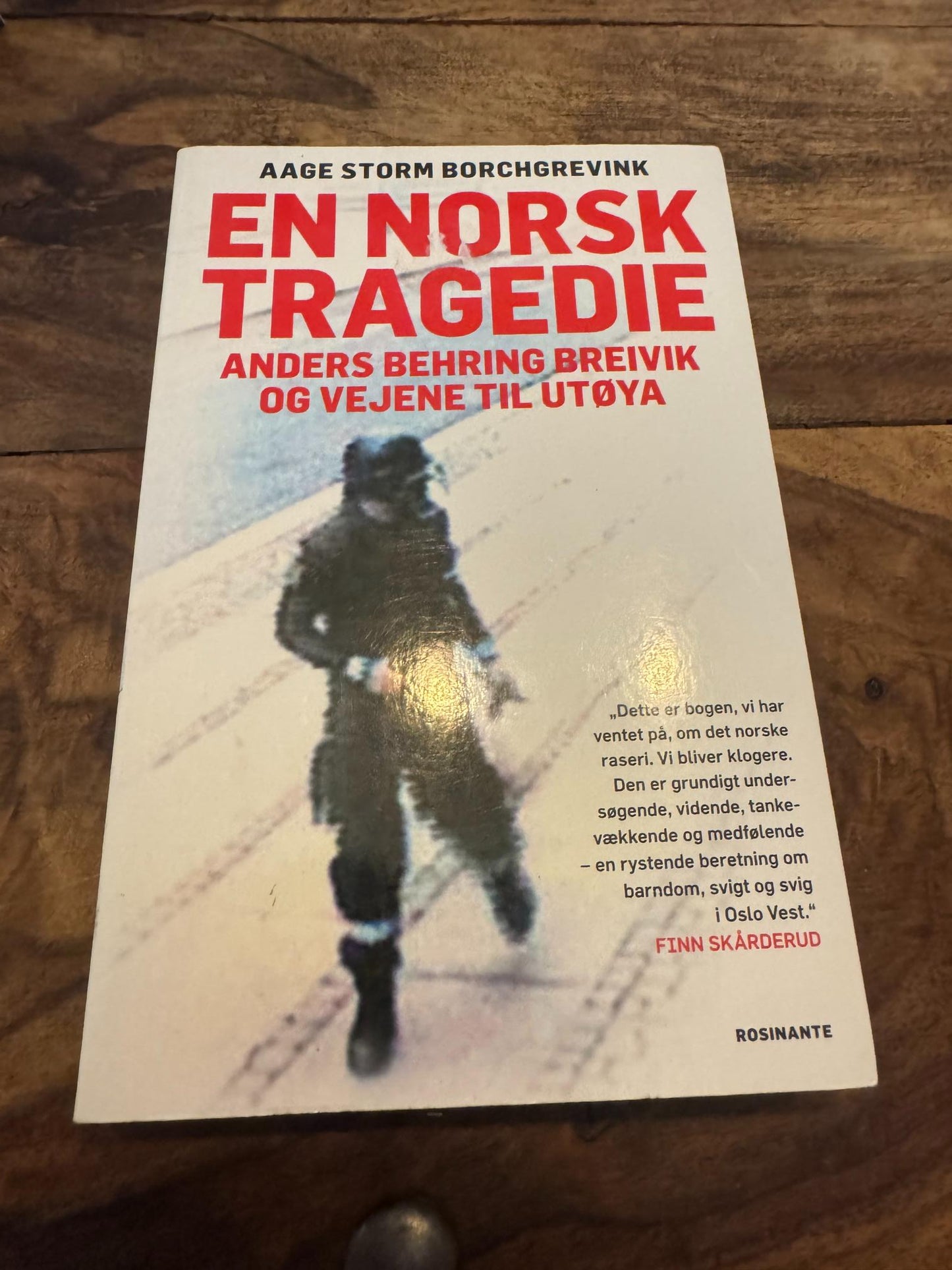 En norsk tragedie Anders Behring Breivik og vejene til Utøya Aage Storm Borchgrevink