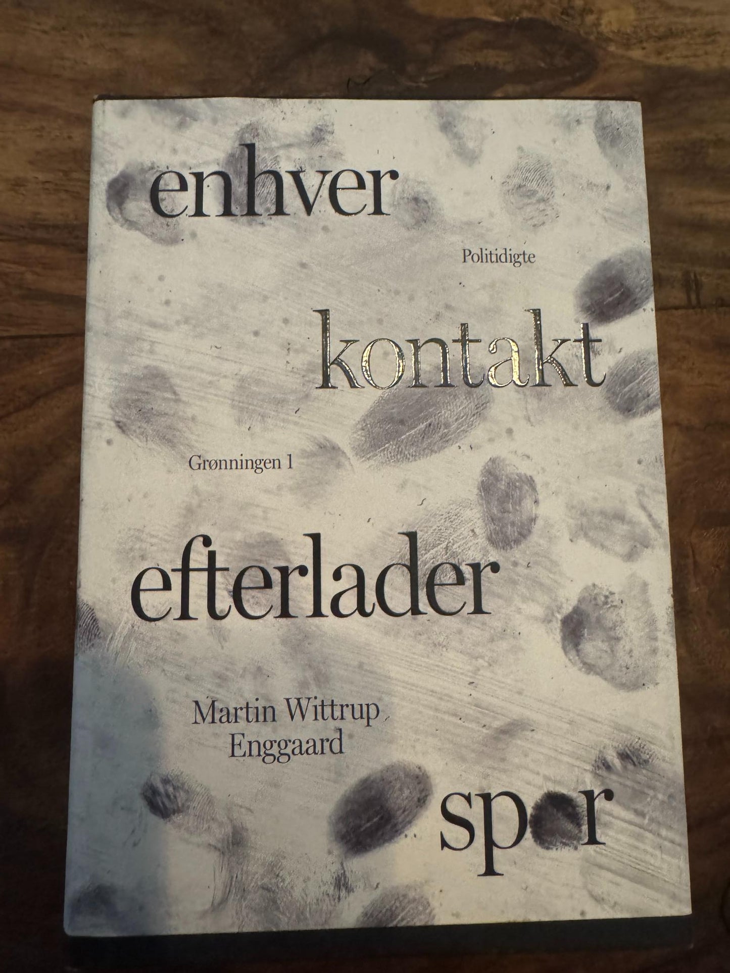 Enhver kontakt efterlader spor Martin Wittrup Enggaard