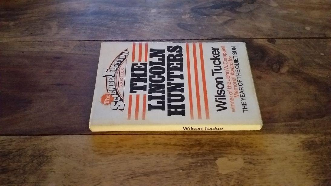 The Lincoln Hunters by Wilson Tucker HB DJ - Science Fiction Book Club - books