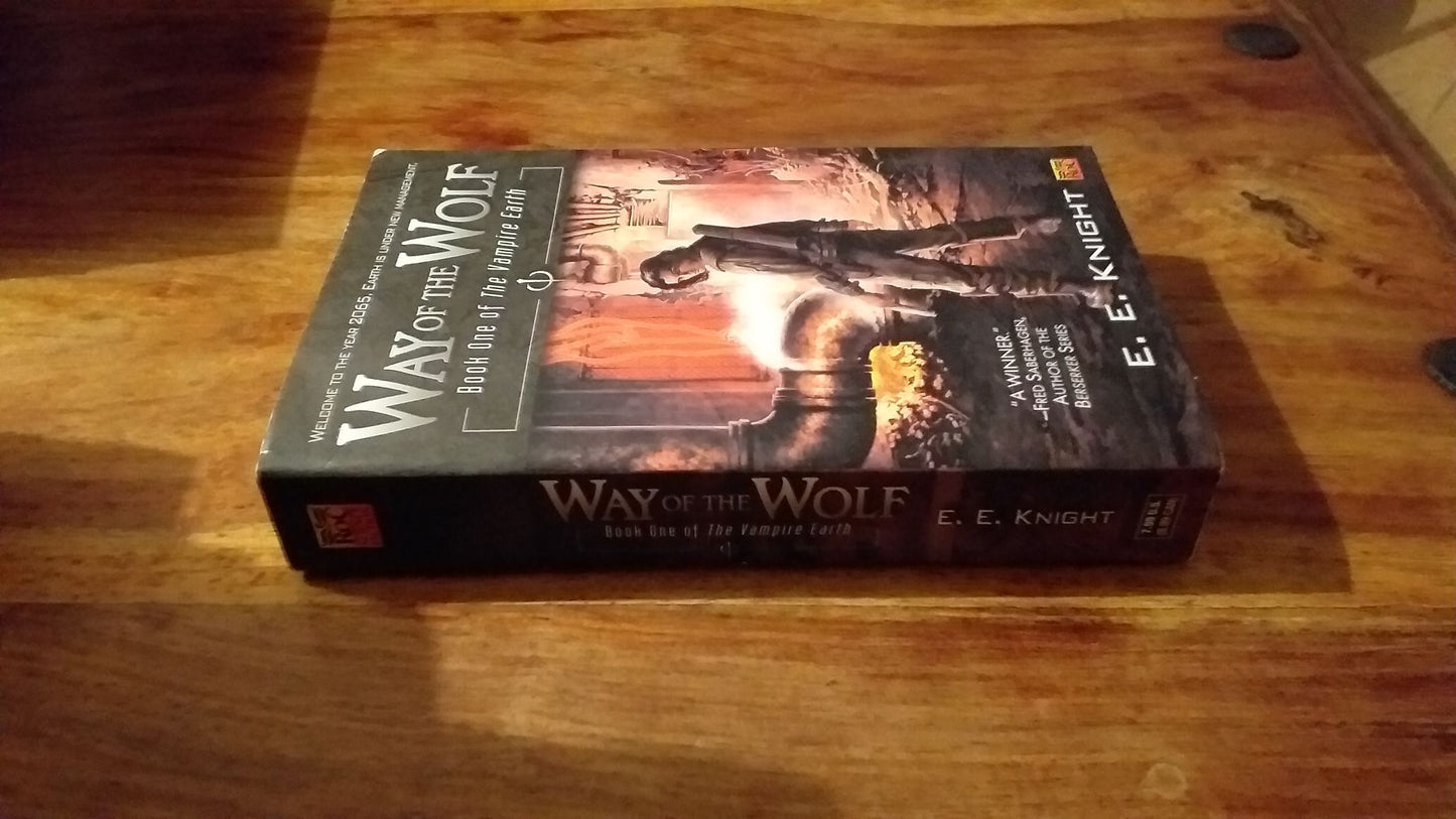 Way of the Wolf : Book One of the Vampire Earth by E. E. Knight
