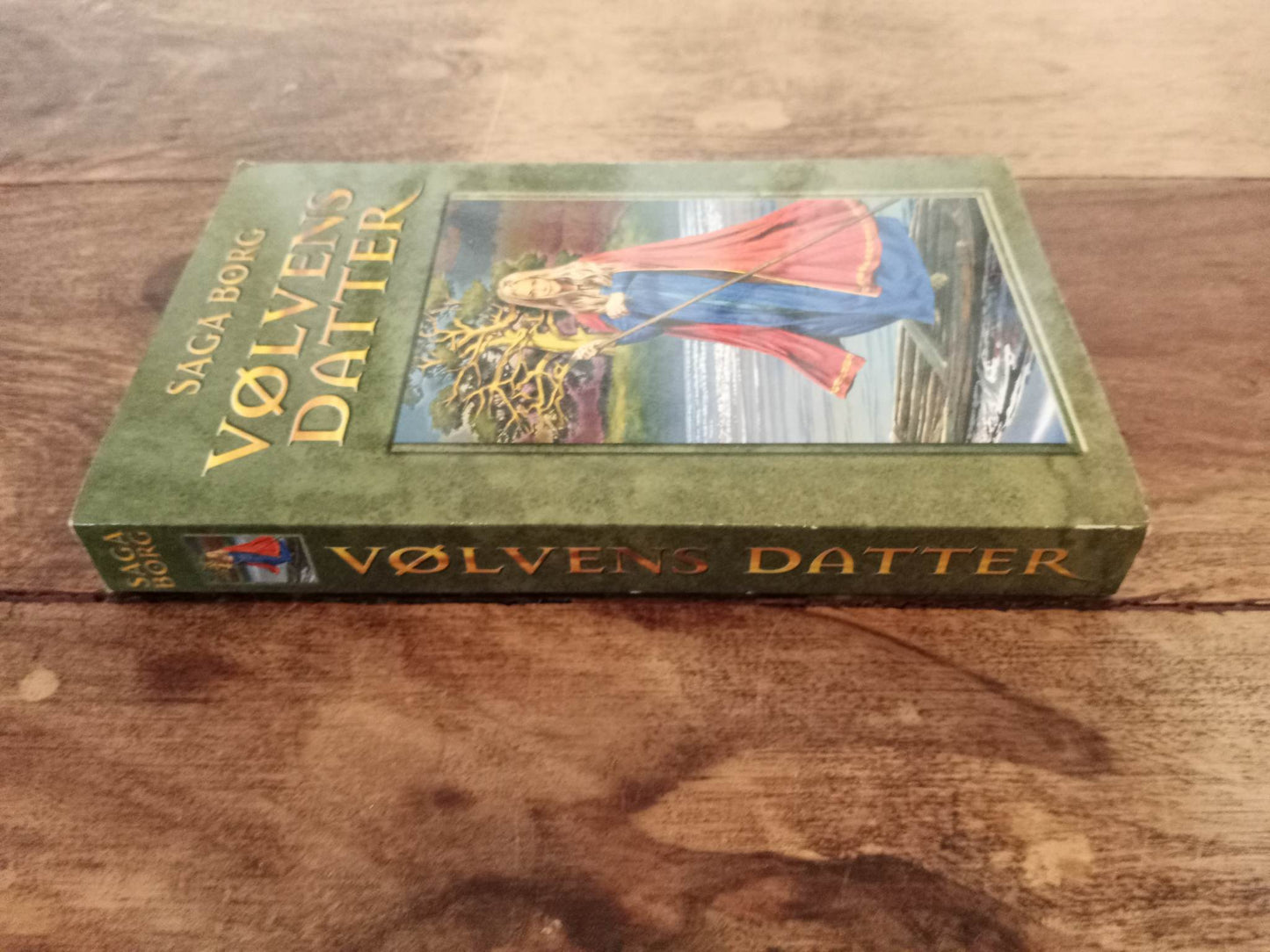 Vølvens datter Jarastavens vandring #1 Saga Borg Lindhardt og Ringhof 2000