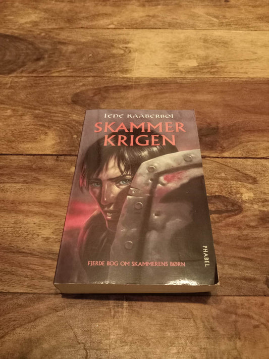 Skammerkrigen Skammerens datter #4 Lene Kaaberbøl Høst og Søn 2016