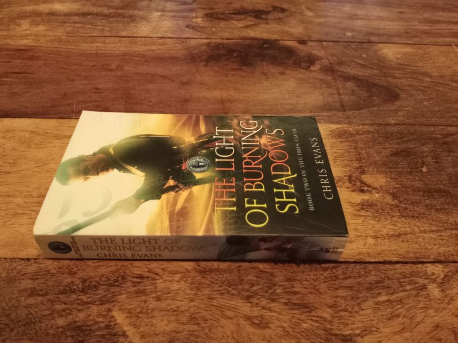 The Light of Burning Shadows The Iron Elves #2 Chris Evans 2010