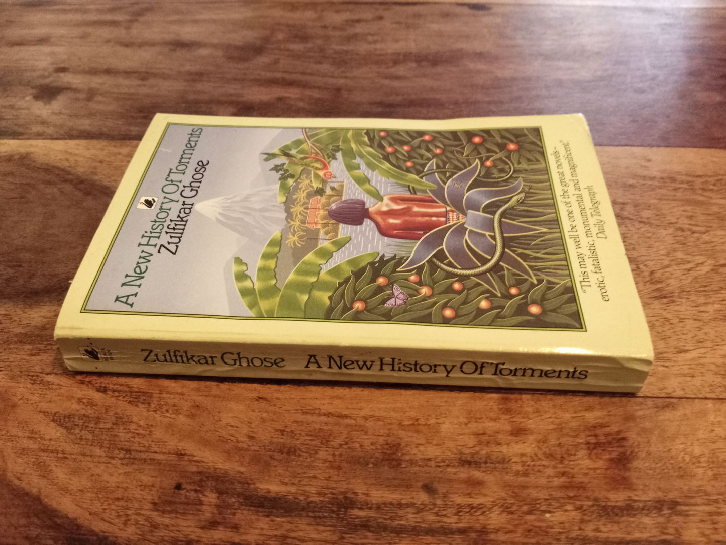 A New History Of Torments Zulfikar Ghose 1982