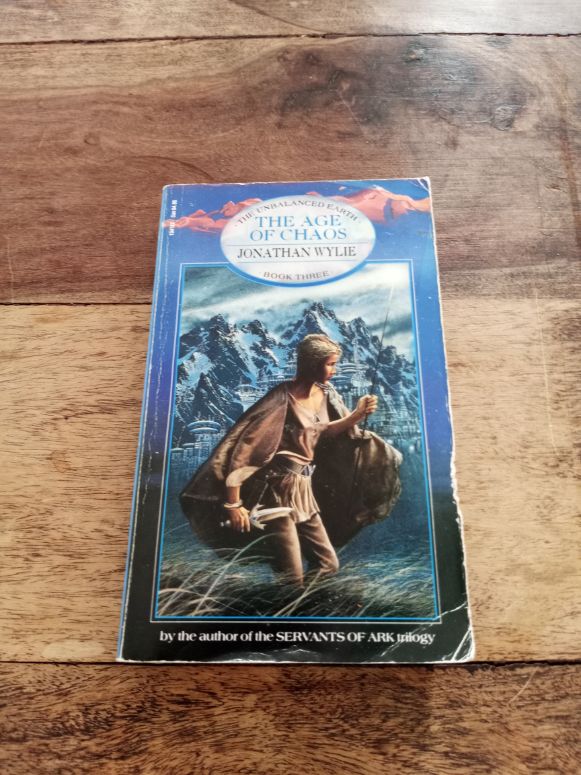 The Age of Chaos The Unbalanced Earth #3 Jonathan Wylie 1989
