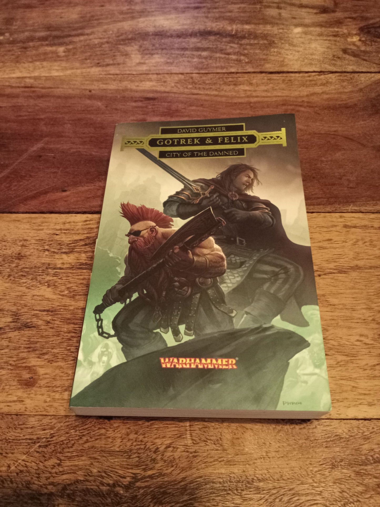 Warhammer Gotrek and Felix City of the Damned David Guymer 2013