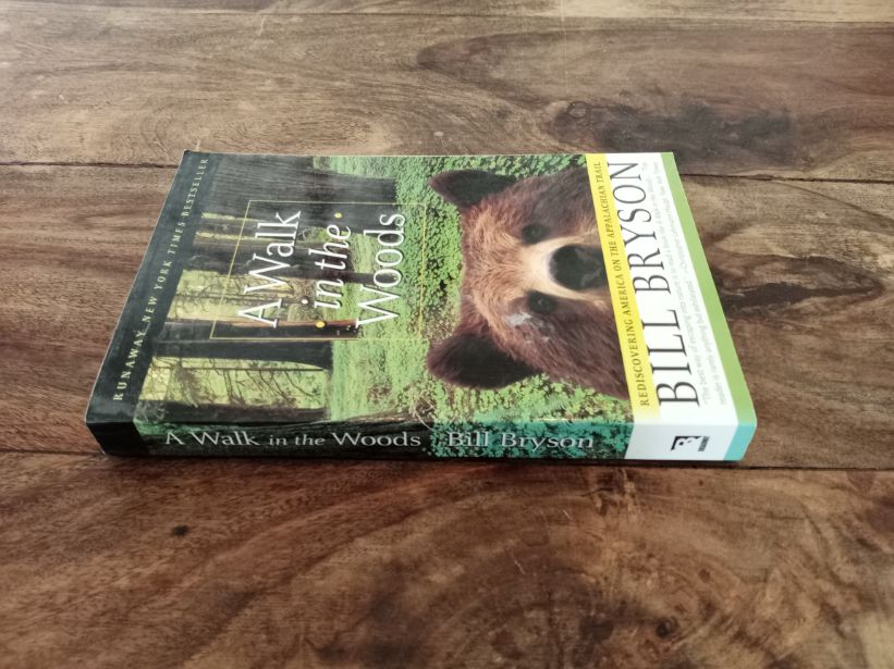 A Walk in the Woods Rediscovering America on the Appalachian Trail Bill Bryson 1999