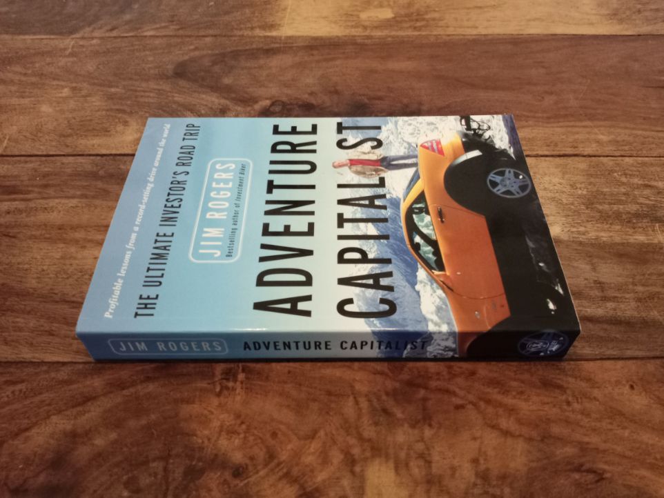 Adventure Capitalist The Ultimate Road Trip Jim Rogers 2004