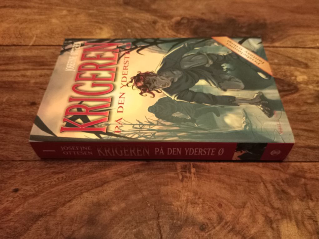 Krigeren På den yderste ø Josefine Ottesen Krigeren Trilogi #1 Josefine Ottesen 2013