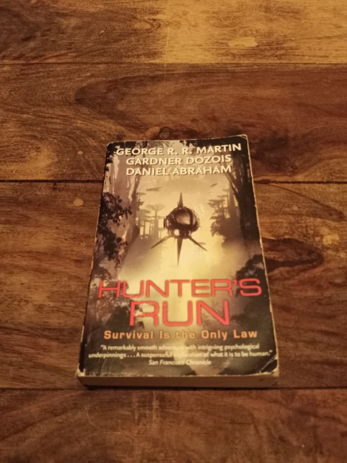Hunter's Run George R. R. Martin Gardner Dozois Daniel Abraham Harper Collins 2009