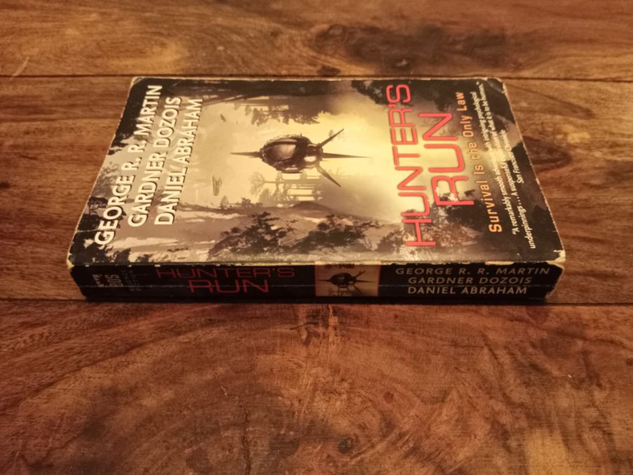 Hunter's Run George R. R. Martin Gardner Dozois Daniel Abraham Harper Collins 2009