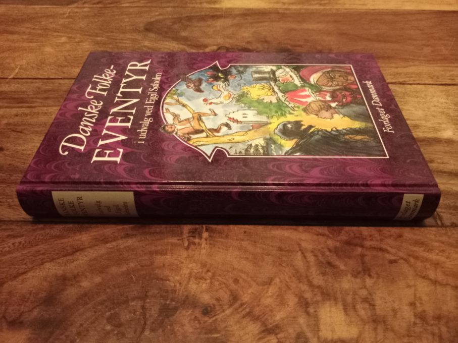 Danske folkeeventyr I udvalg ved Ejgil Søholm Forlaget Danmark 1999