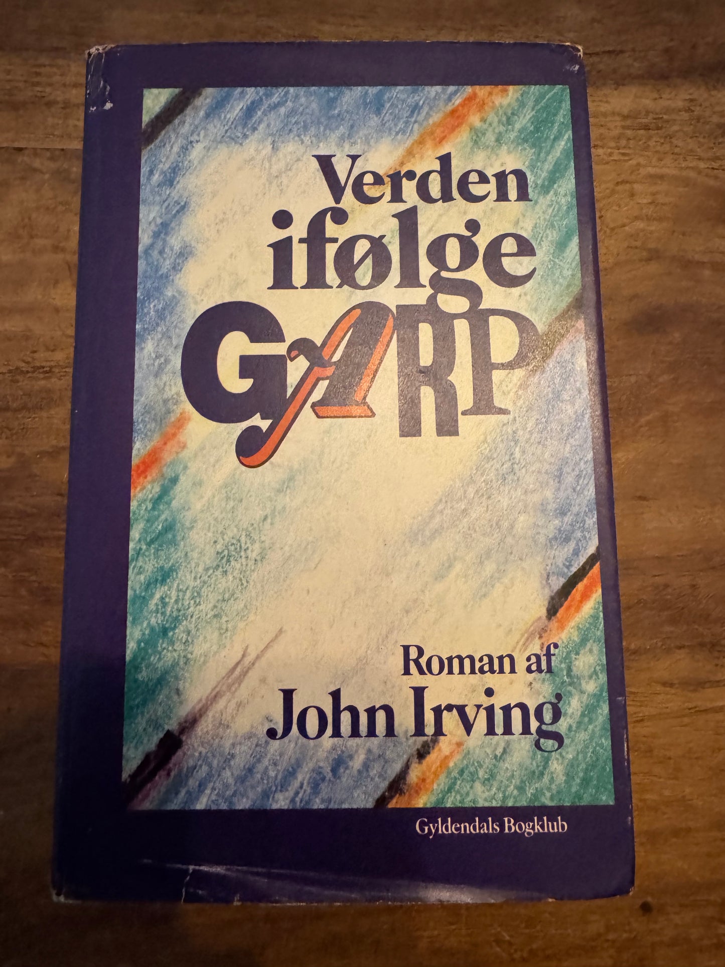 Verden ifølge Garp John Irving