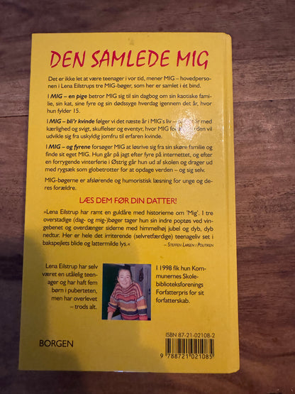 MIG - En Teenager Dagbøger og hotmails fra et pigeliv Lena Eilstrups