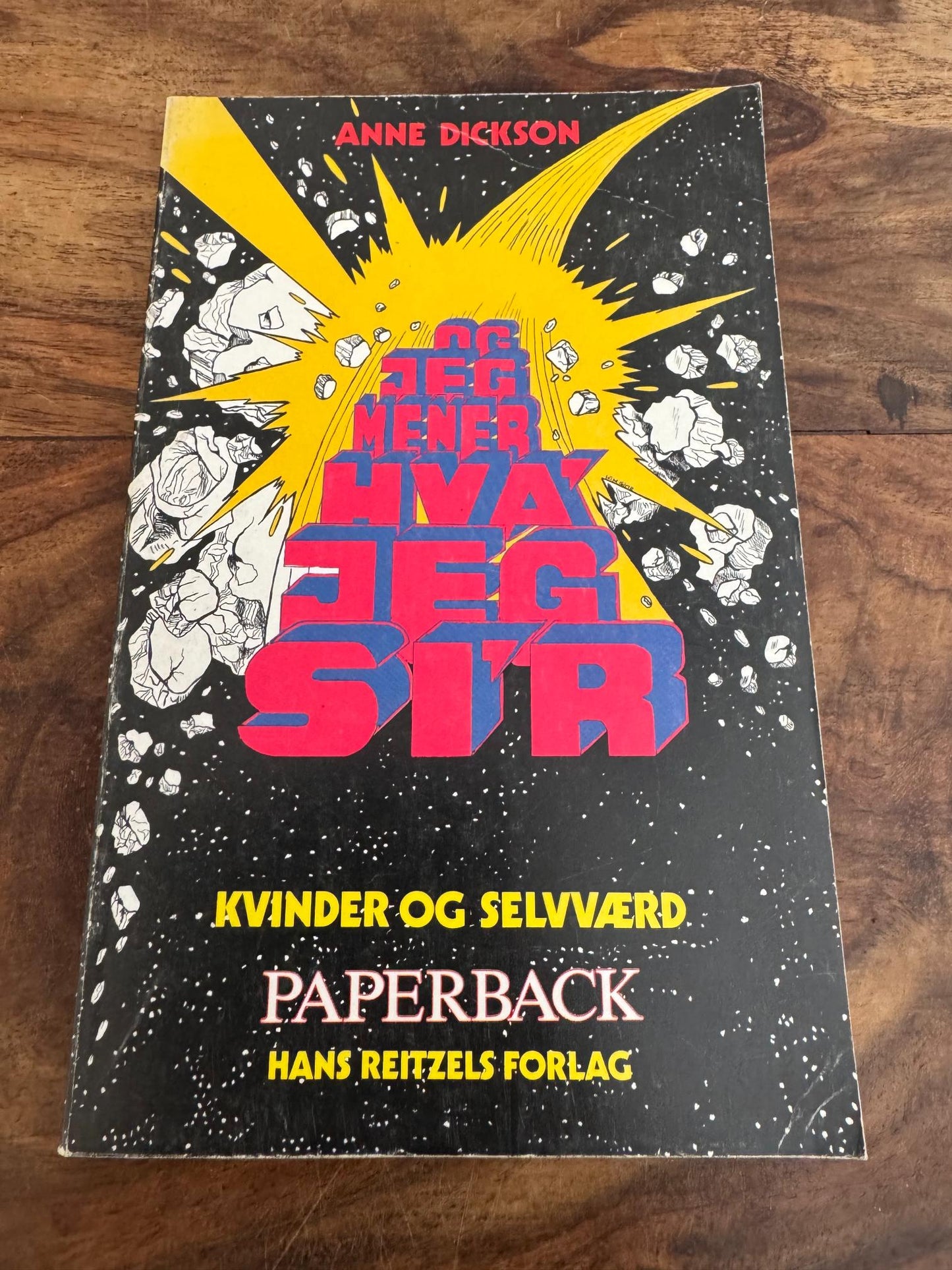 Og jeg mener hva' jeg si'r Anne Dickson