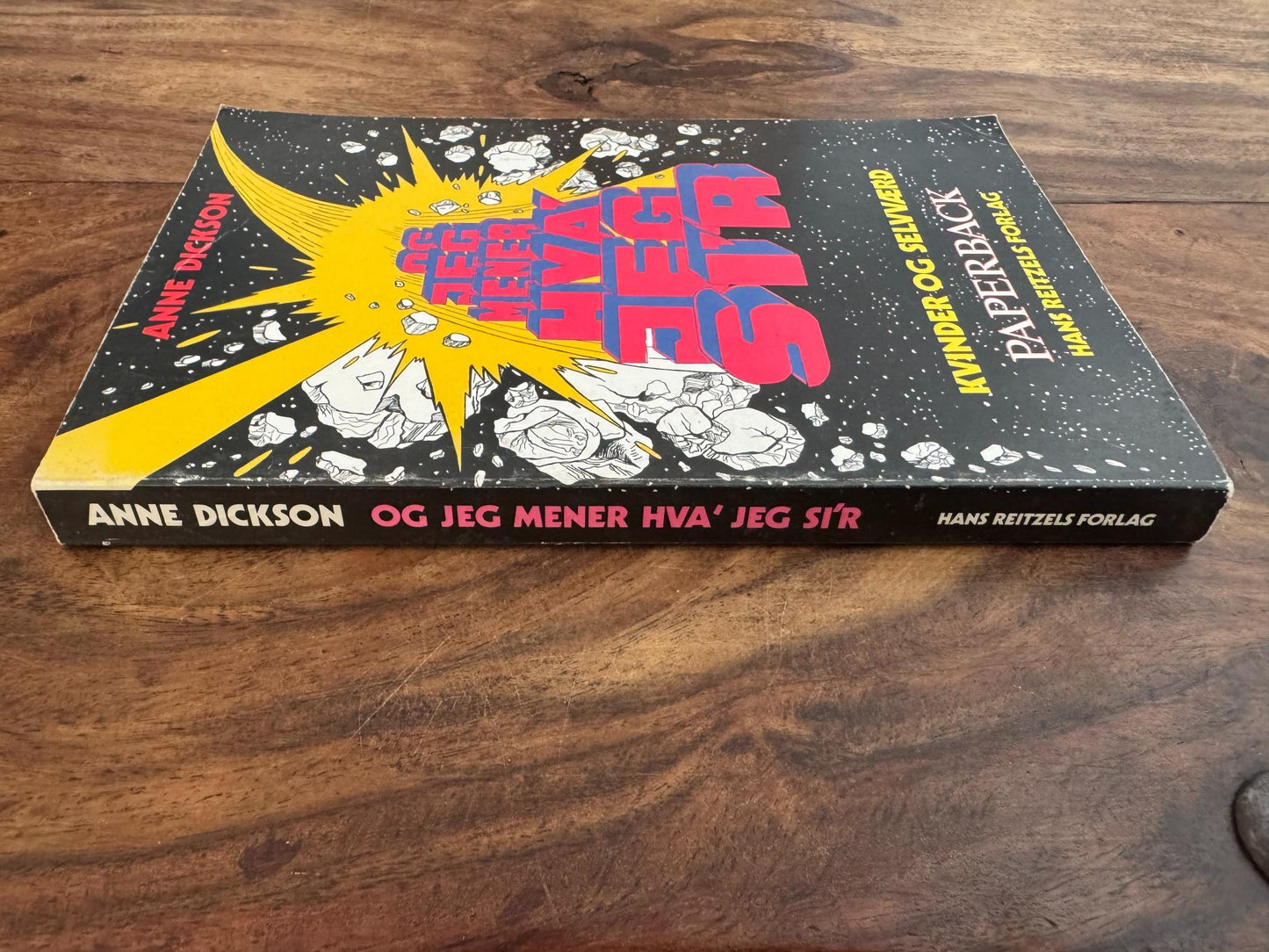 Og jeg mener hva' jeg si'r Anne Dickson