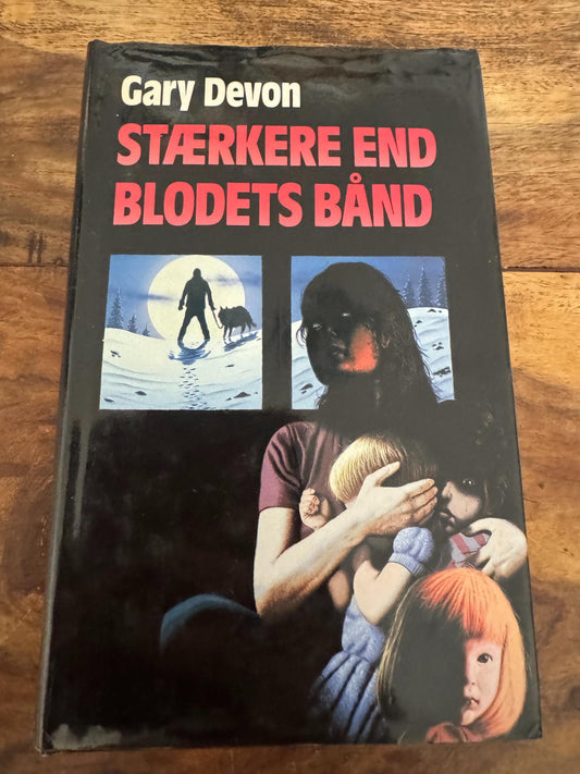 Stærkere end blodets bånd Gary Devon