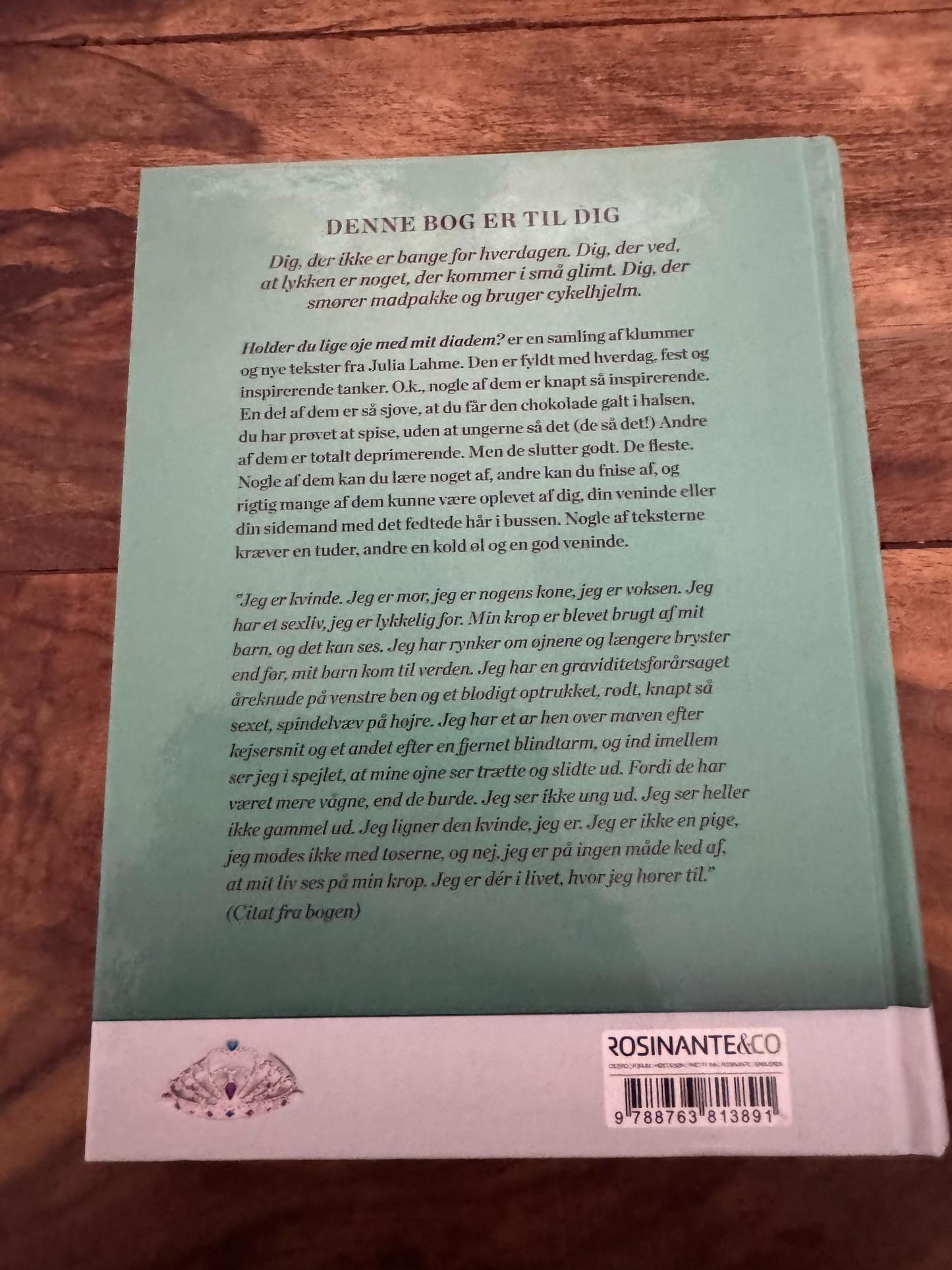 Holder du lige øje med mit diadem? – Så passer jeg hverdagen imens Julia Lahme