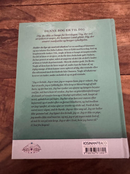 Holder du lige øje med mit diadem? – Så passer jeg hverdagen imens Julia Lahme