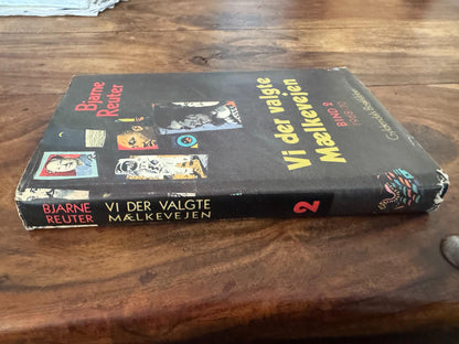 Vi der valgte Mælkevejen Vol. 2 1968-70 Bjarne Reuter