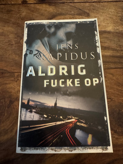 Aldrig fucke op Jens Lapidus