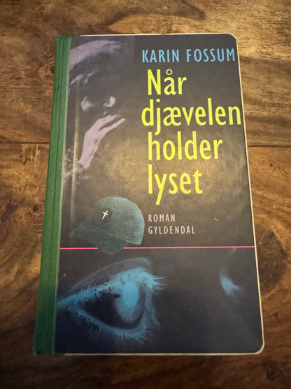 Når djævelen holder lyset Karin Fossum
