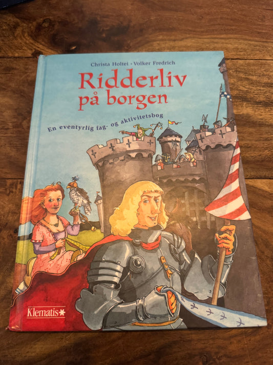 Ridderliv på borgen Christa Holtei og Volker Fredrich
