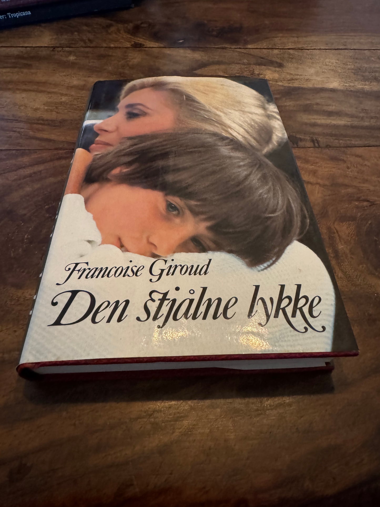 Den stjålne lykke Françoise Giroud