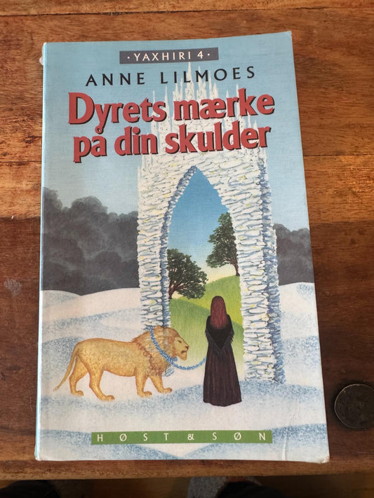 Dyrets mærke på din skulder Yaxhiri #4 Anne Lilmoes