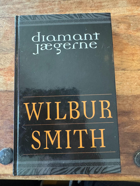 Diamantjægerne Wilbur Smith