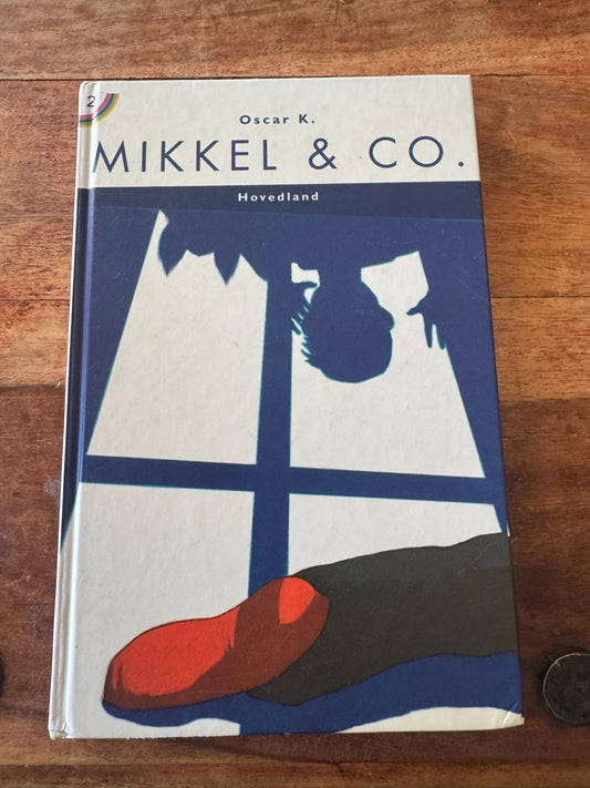 Mikkel & Co. Den anden Mikkelbog Oscar K.