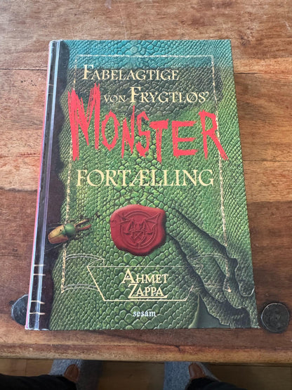 Fabelagtige von Frygtløs' Monster Fortælling Ahmet Zappa
