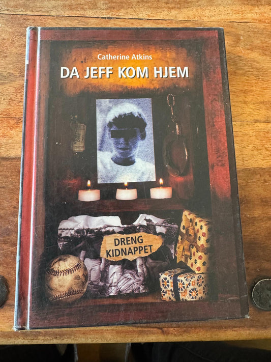 Da Jeff kom hjem Catherine Atkins