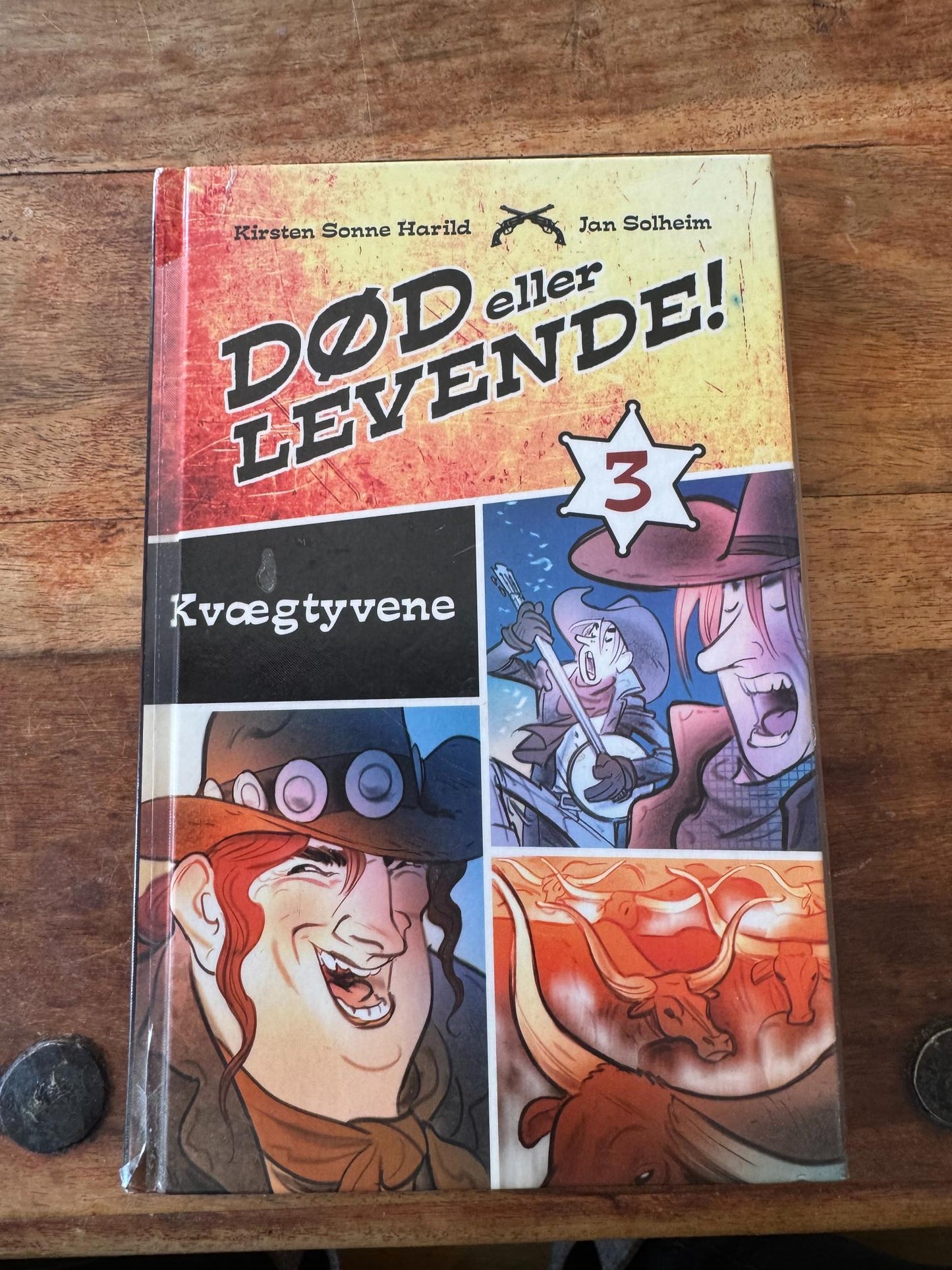 Kvægtyvene Død eller levende! #3 Kirsten Sonne Harild og Jan Solheim